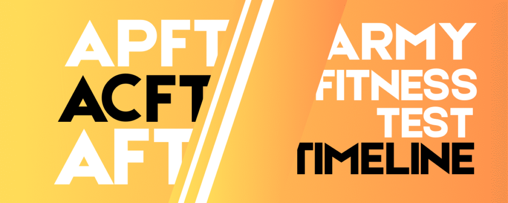 APFT vs ACFT vs AFT – Army Fitness Test Timeline
