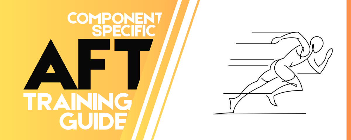 Component Specific AFT (Army Fitness Test) Training Guide
