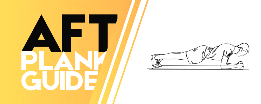 How to Train for AFT Plank Test – Army Fitness Test Guide