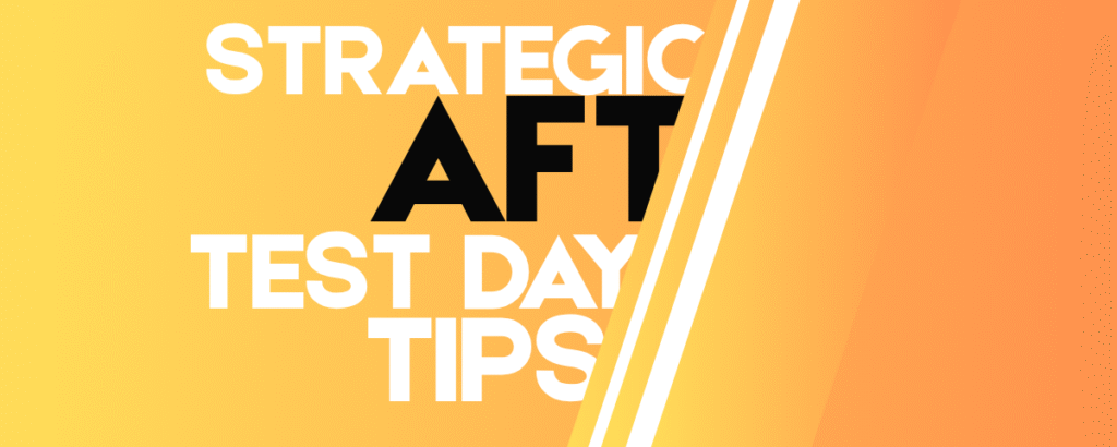 Strategic AFT Test Day Tips – Peak Performance Without Overtraining